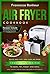 Air Fryer Cookbook: Quick a...