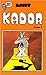 Kador tome 1
