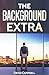The Background Extra