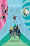 The Case of the Forked Road by John Allison