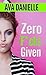Zero F*cks Given by Ava Danielle