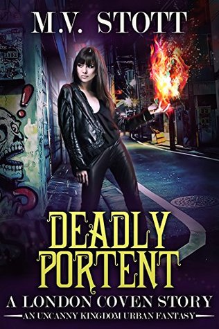 Deadly Portent (London Coven, #3)