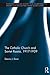 The Catholic Church and Soviet Russia, 1917-39 (Routledge Religion, Society and Government in Eastern Europe and the Former Soviet States)