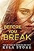 Before You Break