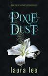 Pixie Dust by Laura    Lee