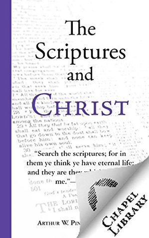 The Scriptures and Christ