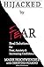 Hijacked By Fear: Real Solu...