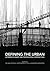 Defining the Urban: Interdisciplinary and Professional Perspectives