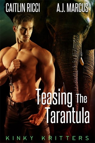 Teasing The Tarantula (Kinky Kritters #3.5)