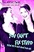 You Can't Fix Stupid by Terry Jamison