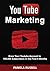 YouTube Marketing by Pamela Russell