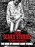 True Scary Stories To Send You Chills by Bone Chiller Press