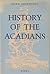 History of the Acadians