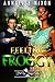Feeling Froggy: F'd Up Fairy Tale (F'd Up Fairytales Book 0)