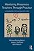 Mentoring Preservice Teachers Through Practice: A Framework for Coaching with CARE