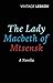 The Lady Macbeth of Mtsensk by Nikolai Leskov