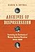 Archives of Dispossession: Recovering the Testimonios of Mexican American Herederas, 1848–1960 (Gender and American Culture)