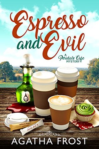 Espresso and Evil (Peridale Cafe, #6)