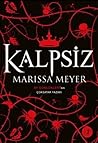 Kalpsiz by Marissa Meyer