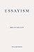 Essayism