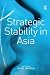 Strategic Stability in Asia by Amit Gupta