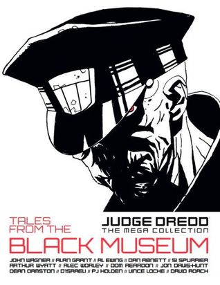 Tales From The Black Museum (Judge Dredd The Mega Collection, #78)