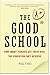 The Good School by Peg Tyre