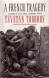 A French Tragedy: Scenes of Civil War, Summer 1944