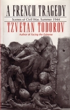 A French Tragedy: Scenes of Civil War, Summer 1944 (Hardcover)