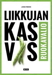 Liikkujan kasvisruokavalio (Hardcover)