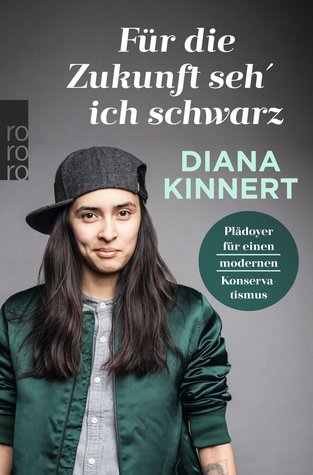 Für die Zukunft seh' ich schwarz. Plädoyer für einen modernen Konservatismus