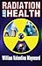 Radiation and Health by Leo Kuper