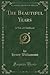 The Beautiful Years: A Tale of Childhood (Classic Reprint)