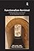 Functionalism Revisited: Architectural Theory and Practice and the Behavioral Sciences