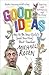 Good Ideas How to be Your Child's and Your Own
