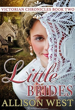 Little Brides: A Daddy Dom Romance (Victorian Chronicles Book 2)