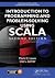 Introduction to Programming and Problem-Solving Using Scala by Mark C. Lewis