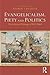 Evangelicalism, Piety and Politics: The Selected Writings of W.R. Ward