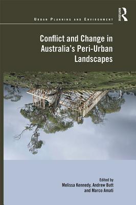 Conflict and Change in Australia's Peri-Urban Landscapes (Urban Planning and Environment)