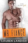 Mr. Fiancé by Lauren Landish