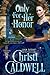Only For Her Honor (The Theodosia Sword, #2)
