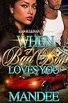 When A Bad Boy Lo...