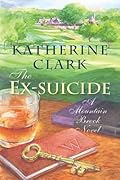 The Ex-suicide: A Mountain Brook Novel