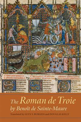 The Roman de Troie by Benoît de Sainte-Maure: A Translation (Gallica)