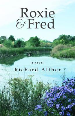 ROXIE & FRED: a novel