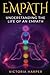 Empath: Understanding the Life Of An Empath