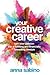 Your Creative Career: Turn ...