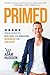 Primed: Your Guide To Build...
