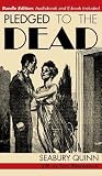 Pledged to the Dead: A classic pulp fiction novelette first published in the October 1937 issue of Weird Tales Magazine: A Jules de Grandin story