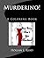 Murderino!: A Coloring Book